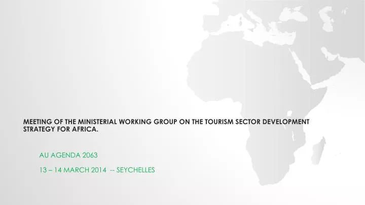 meeting of the ministerial working group on the tourism sector development strategy for africa
