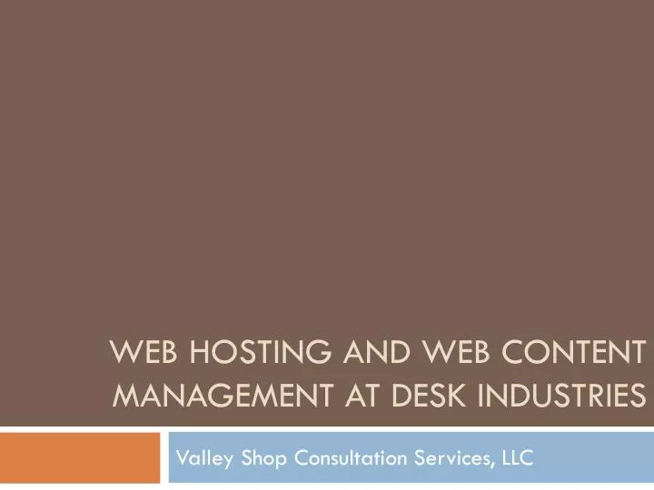 web hosting and web content management at desk industries