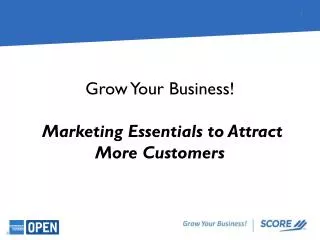 Grow Your Business! Marketing Essentials to Attract More Customers