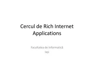 cercul de rich internet applications