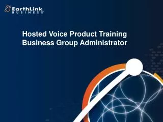 Hosted Voice Product Training Business Group Administrator
