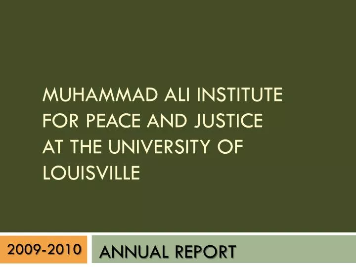 muhammad ali institute for peace and justice at the university of louisville