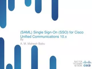(SAML) Single Sign-On (SSO) for Cisco Unified Communications 10.x