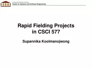 Rapid Fielding Projects in CSCI 577