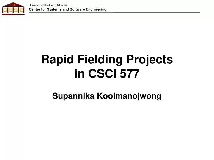 rapid fielding projects in csci 577