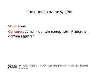 S kills : none Concepts : domain , domain name, host, IP address, domain registrar