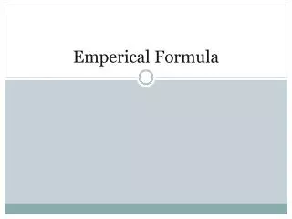 Emperical Formula