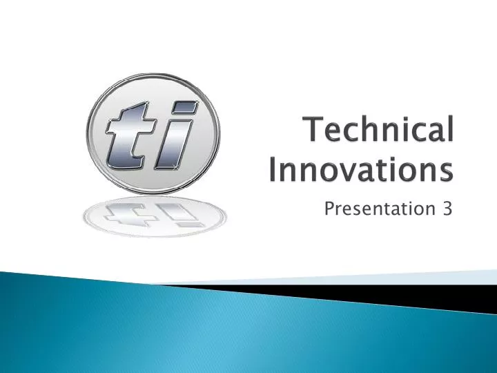 technical innovations