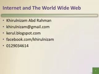 Internet and The World Wide Web