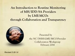 An Introduction to Routine Monitoring of MH/IDD/SA Providers by LME-MCOs through Collaboration and Transparency