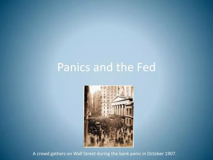panics and the fed