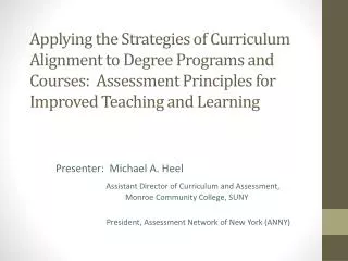 Applying the Strategies of Curriculum Alignment to Degree Programs and Courses: Assessment Principles for Improved Tea