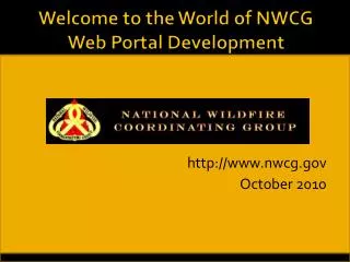 Welcome to the World of NWCG Web Portal Development