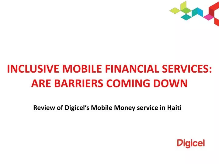 inclusive mobile financial services are barriers coming down