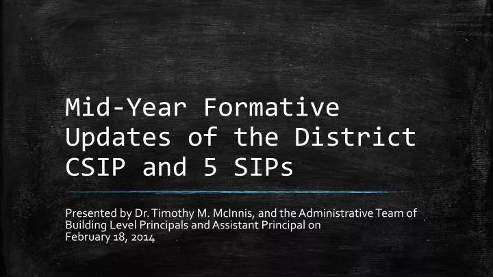 mid year formative updates of the district csip and 5 sips