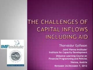 The Challenges of Capital Inflows Including Aid