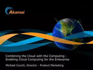 Combining the Cloud with the Computing - Enabling Cloud Computing for the Enterprise