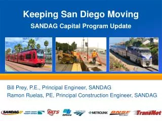 Keeping San Diego Moving SANDAG Capital Program Update