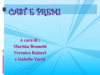 cast e premi