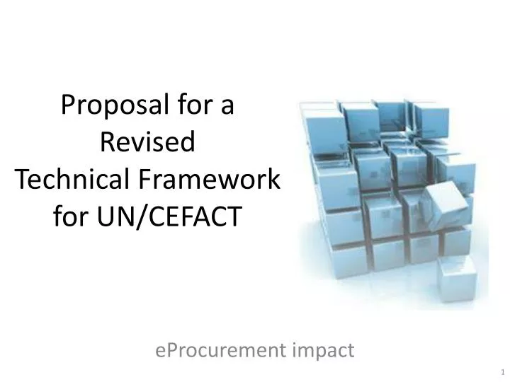 proposal for a revised technical framework for un cefact