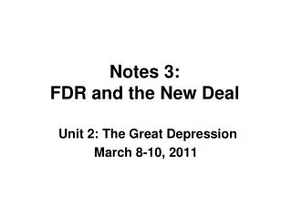 Notes 3: FDR and the New Deal