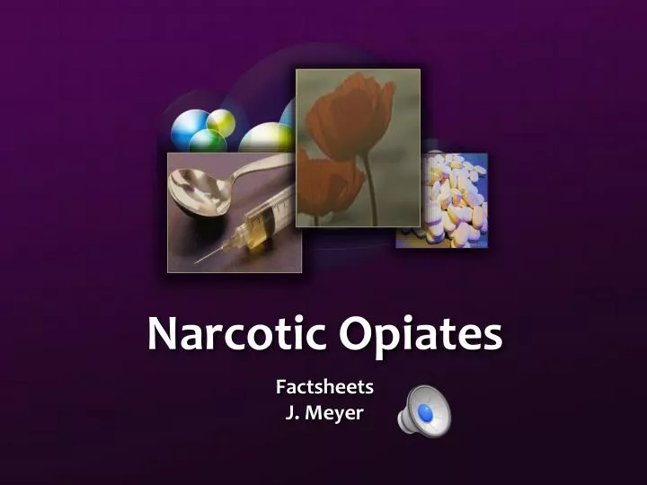 narcotic opiates
