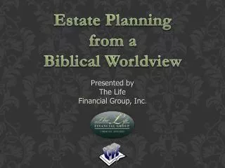 Estate Planning from a Biblical Worldview