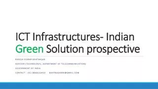 ICT Infrastructures- Indian Green Solution prospective
