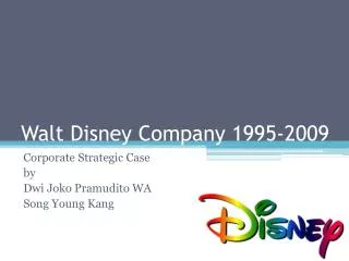 Walt Disney Company 1995-2009