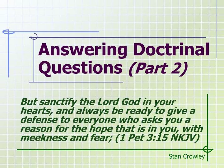 answering doctrinal questions part 2