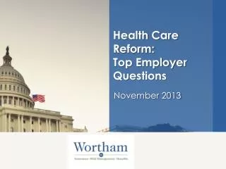 Health Care Reform: Top Employer Questions