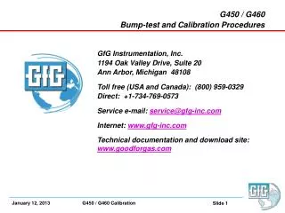 G450 / G460 Bump-test and Calibration Procedures GfG Instrumentation, Inc. 1194 Oak Valley Drive, Suite 20 Ann Ar