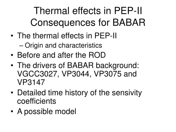 thermal effects in pep ii consequences for babar