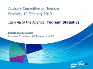 Advisory Committee on Tourism Brussels, 12 February 2010 Item 4a of the Agenda: Tourism Statistics