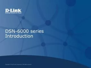 DSN-6000 series Introduction