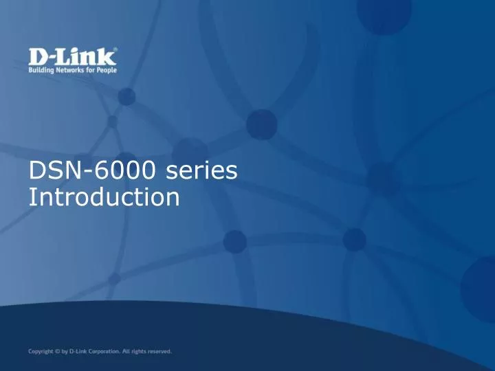 dsn 6000 series introduction