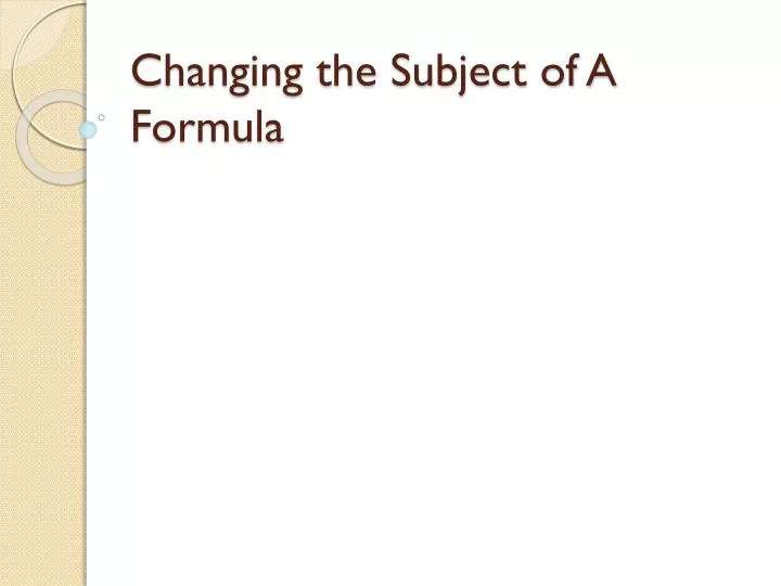 changing the subject of a formula