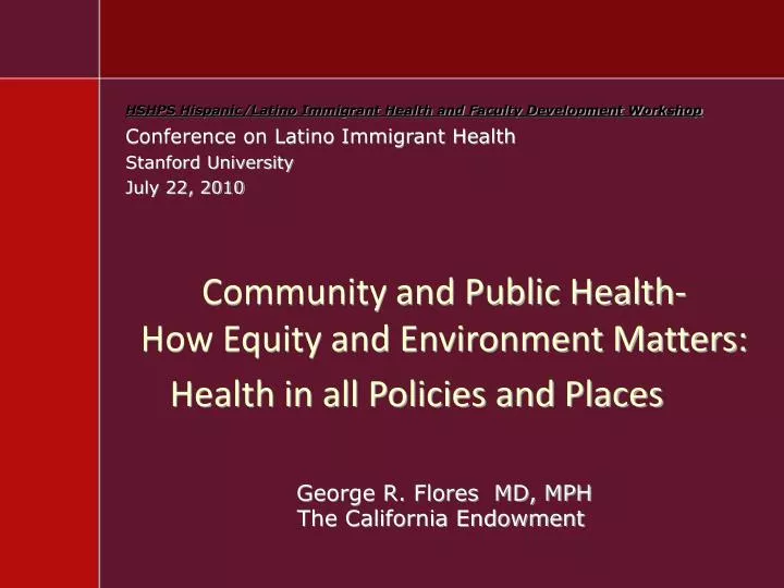 community and public health how equity and environment matters health in all policies and places