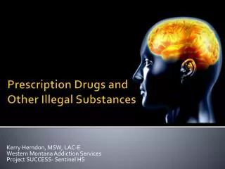 Prescription Drugs and Other Illegal Substances
