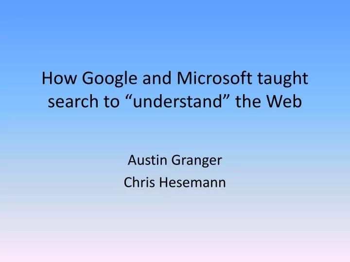 how google and microsoft taught search to understand the web