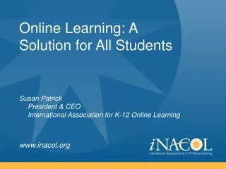 Online Learning: A Solution for All Students