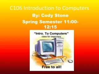 C106 Introduction to Computers
