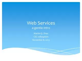 Web Services a gentle intro