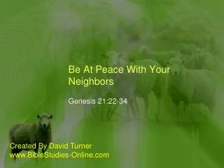 Be At Peace With Your Neighbors