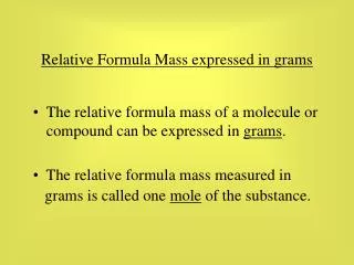 Relative Formula Mass expressed in grams
