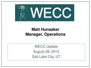 Matt Hunsaker Manager, Operations