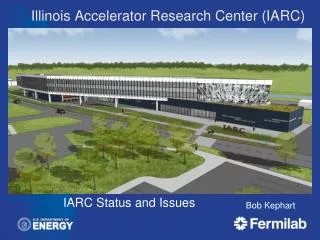 Illinois Accelerator Research Center (IARC)
