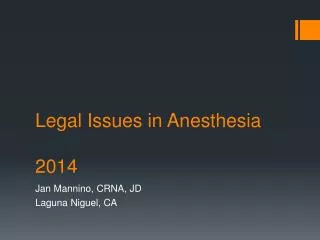 Legal Issues in Anesthesia 2014