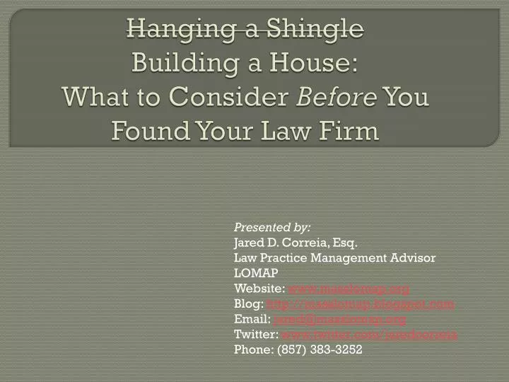 hanging a shingle building a house what to consider before you found your law firm