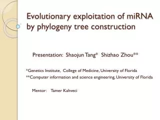 Evolutionary exploitation of miRNA by phylogeny tree construction